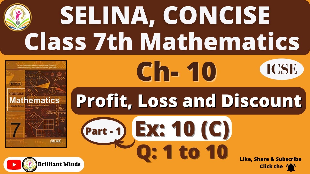 Profit, Loss and Discount | Class 7 ICSE | Selina Concise Math | Exercise: 10 (C) Q: 1 to 10