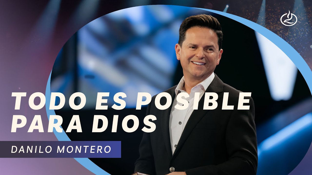 Danilo Montero | Todo es posible para Dios | Iglesia Lakewood