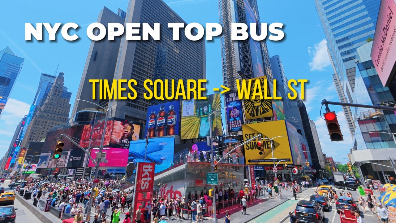 NYC Big Bus Tour: Times Square to Financial District (4K City Ride)