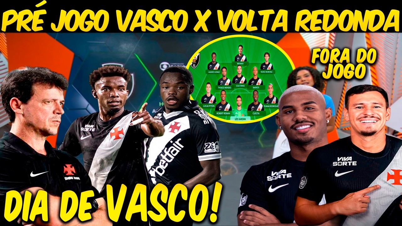 GLOBO ESPORTE RIO💢SÁBADO💢COM DINIZ SOB PRESSÃO, VASCO ENFRENTA O VOLTA REDONDA💢ESCALAÇÃO💢DESFALQUE💢+