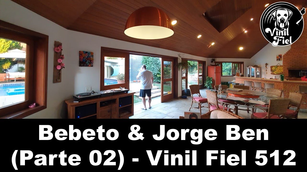 Especial Bebeto & Jorge Ben (Parte 02) - Vinil Fiel 512