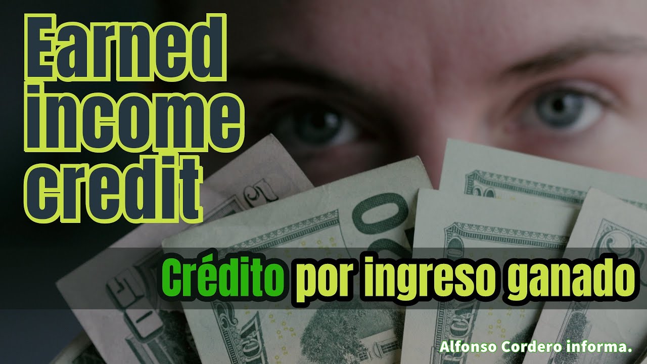 Earned income credit. ¿Qué es y quién puede reclamarlo? #earnedincomecredit