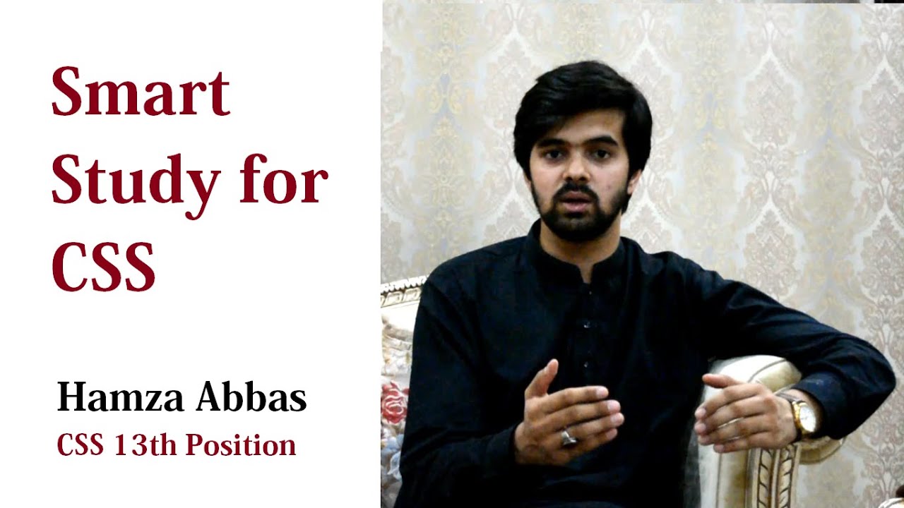 Smart Study for CSS Preparation | Hamza Abbas PAS