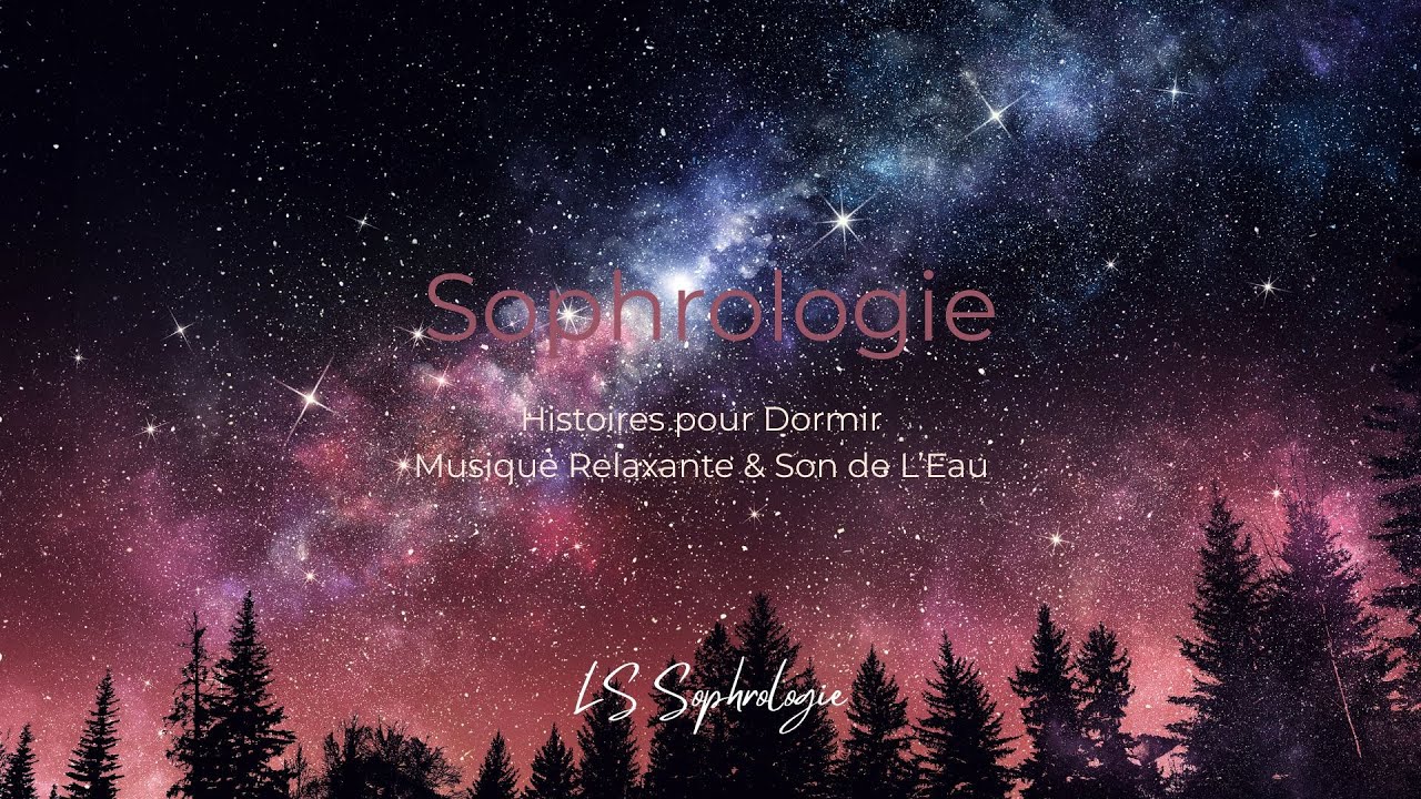 ENDORMEZ - VOUS Rapidement I 3 Histoires Courtes Pour Dormir I LS SOPHROLOGIE