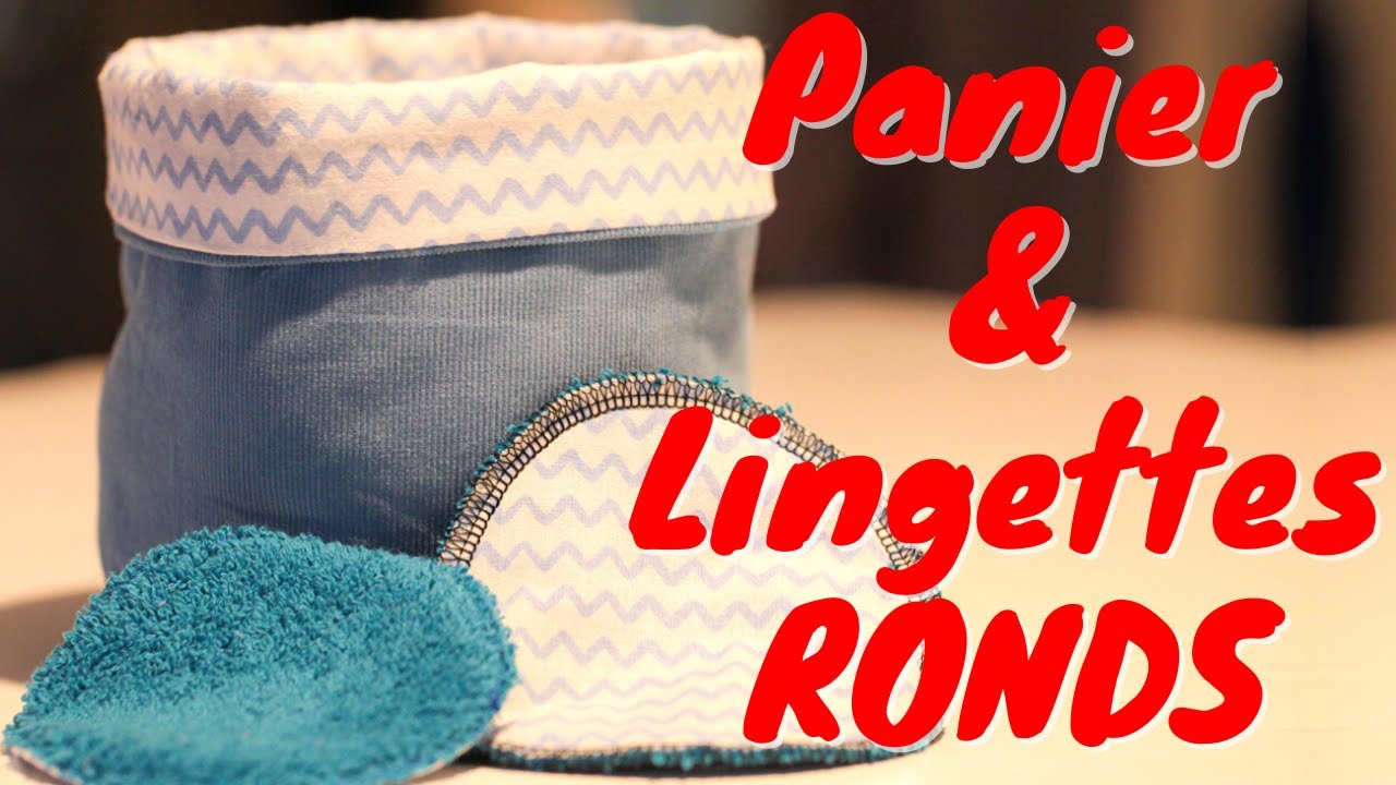 Tuto Couture - Panier Rond et Lingettes écologiques