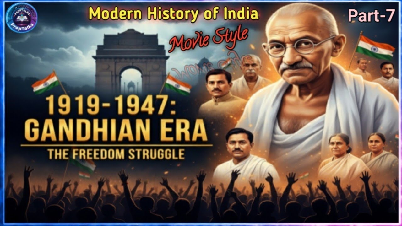 Complete Modern History Part 7 | Gandhian Era (1919&ndash;1947) | One Shot | UPSC/PCS/SSC/UPSI