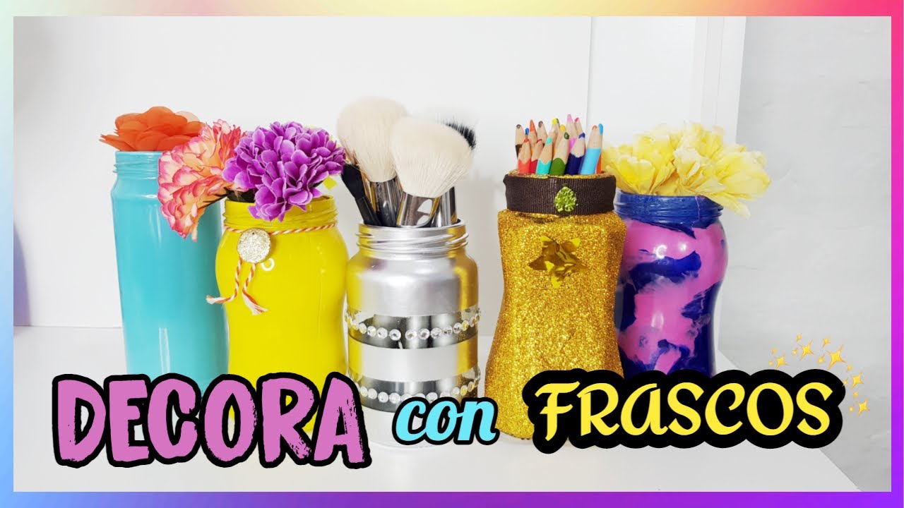 3 Ideas para DECORAR reutilizando Frascos de vidrio ✯ KARENYA