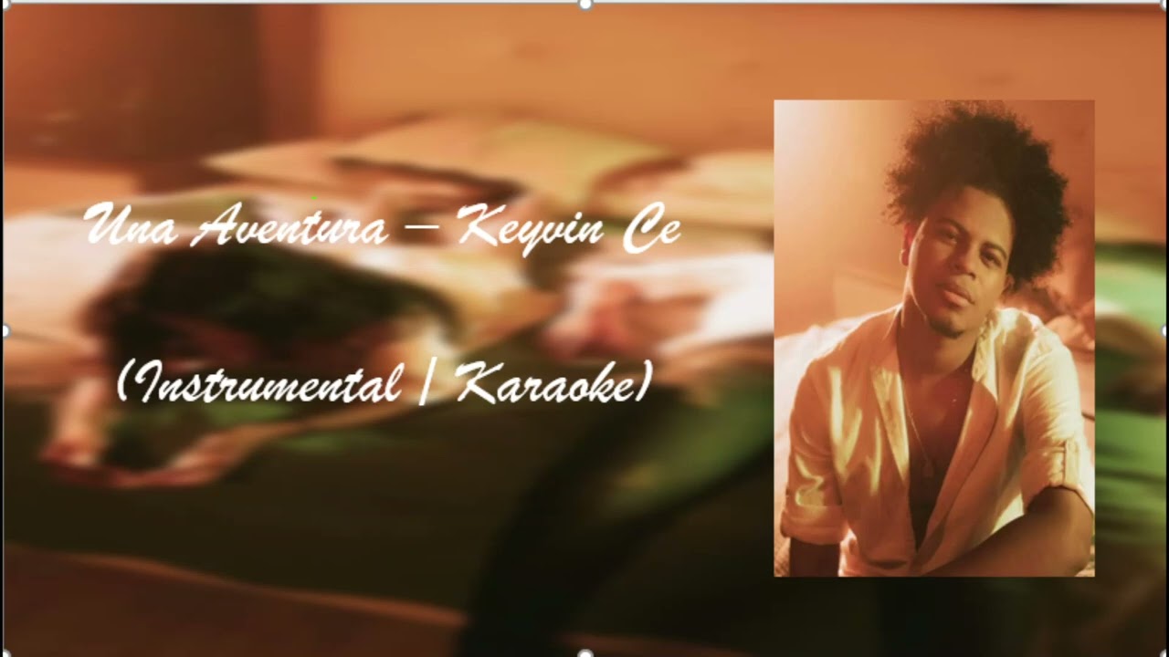 Una Aventura - Keyvin Ce (Instrumental / Karaoke)