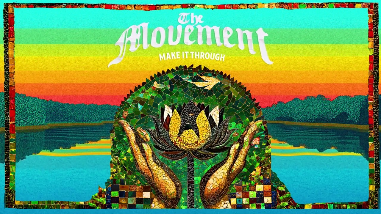 The Movement - Make It Through [Official Audio]