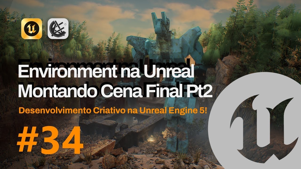 Aula 34 - Finalizando Cena Robô Pt2 - DESENVOLVIMENTO CRIATIVO NA UNREAL ENGINE 5