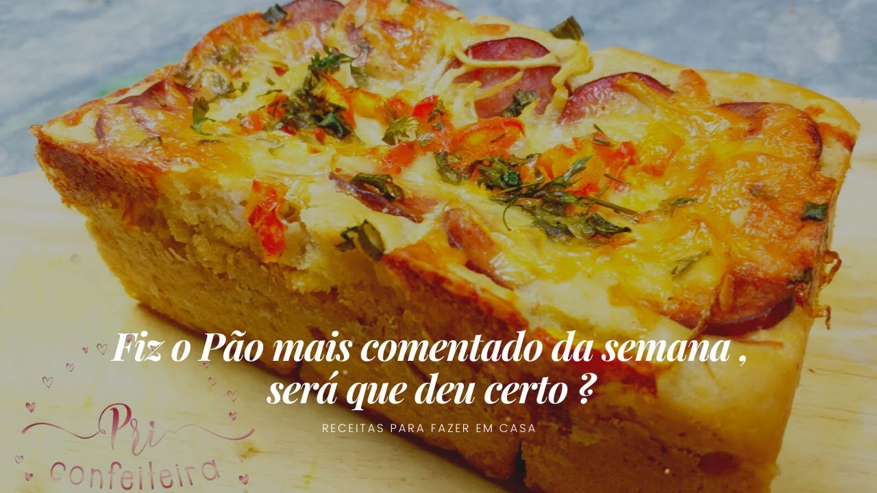 FIZ O PÃO MAIS COMENTADO DA SEMANA, SERÁ QUE DEU CERTO ??