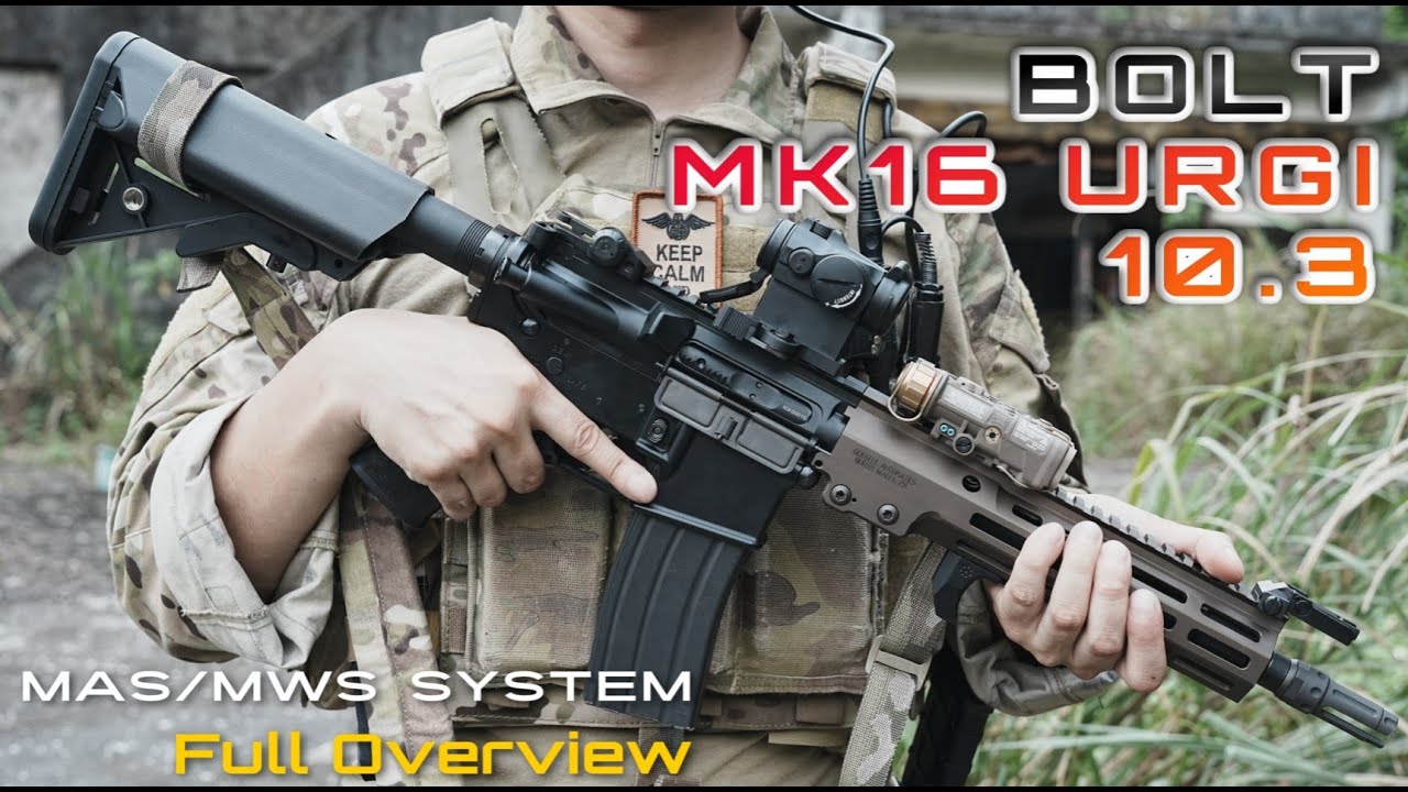 MK16 URGI 10.3 GBB Overview - BOLT 玩具評測 |【Airsoft】