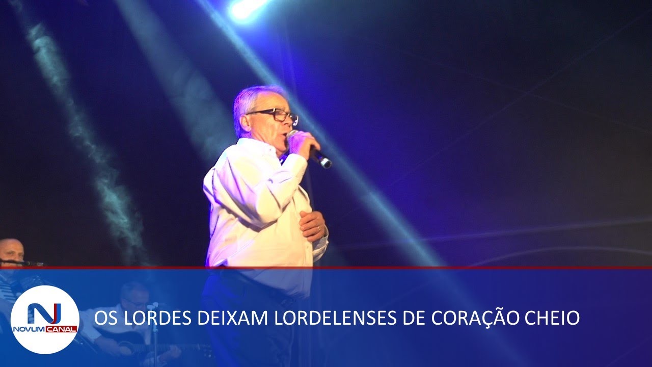 OS LORDES DEIXAM PÚBLICO DE CORAÇÃO CHEIO