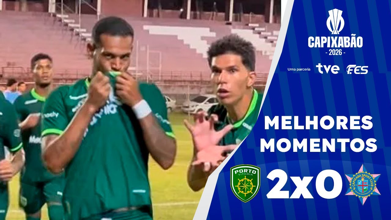 Melhores momentos: Porto Vit&oacute;ria 2x0 Capixaba | Capixab&atilde;o 2026