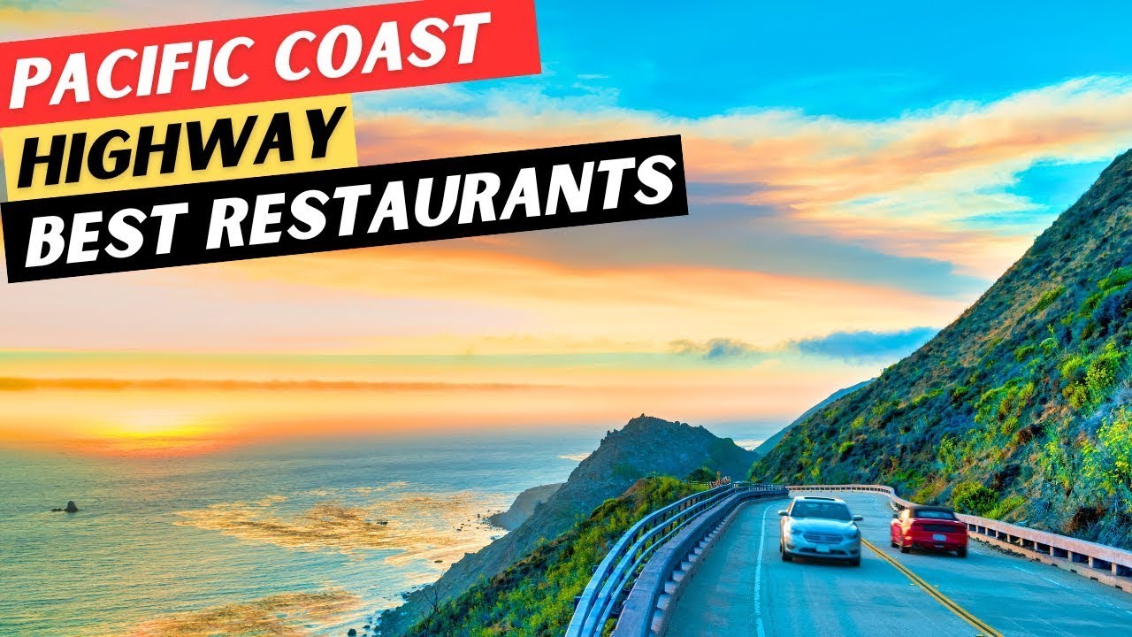 20 BEST Foodie Stops on the Pacific Coast Highway | MUST-TRY Restaurants Along the PCH