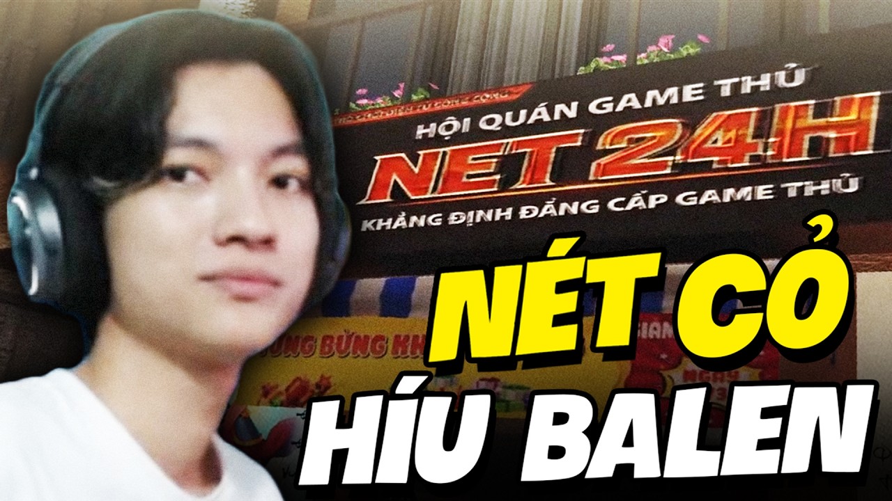 EM HIẾU MỞ TIỆM NET CỎ BẤT ỔN NHẤT VIỆT NAM... | NET 24H: VIETNAMESE INTERNET CAFE CHAOS