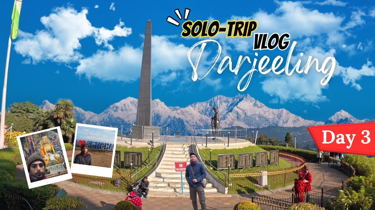 DARJALLING | Solo Road trip | Day 3 