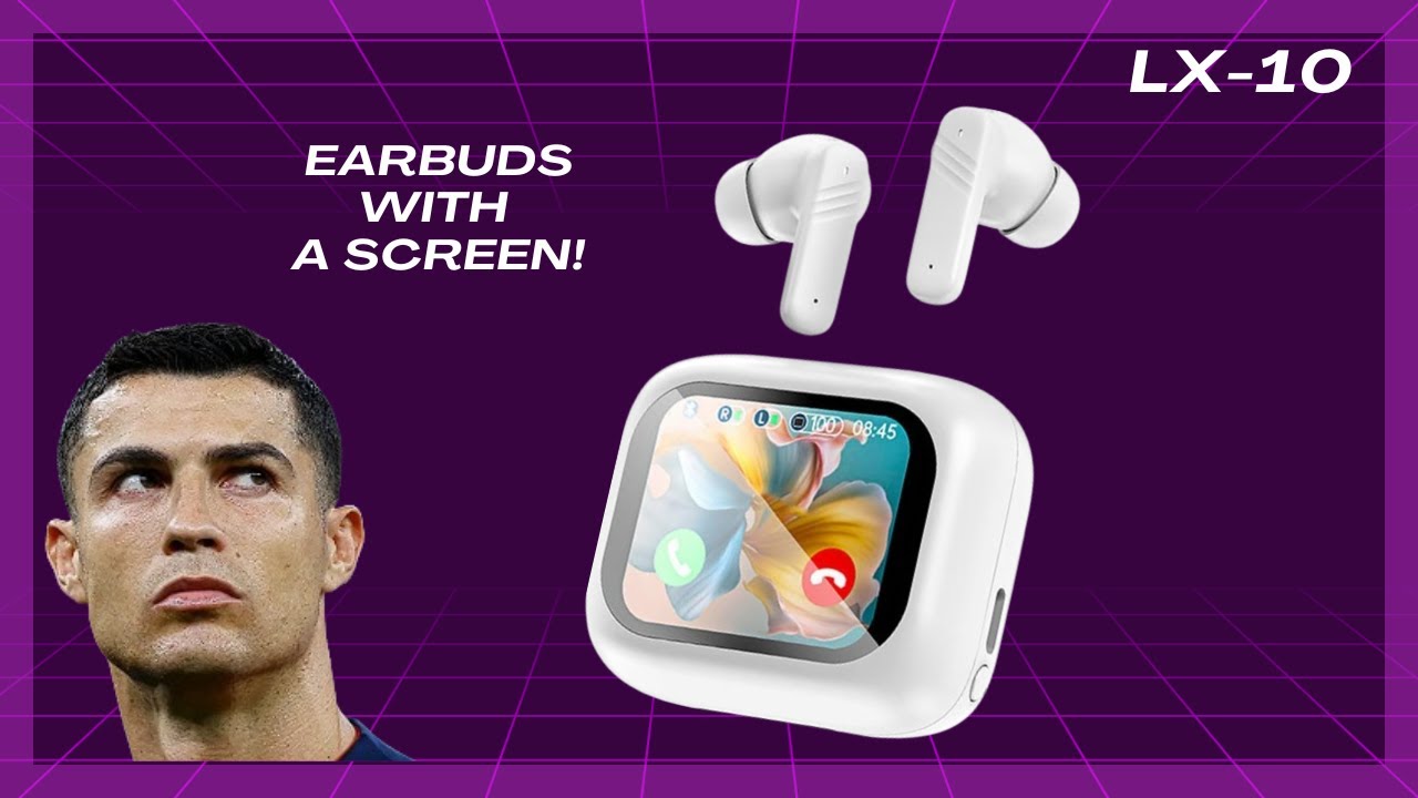The Most Advanced Earbuds Yet? LX-10 Earbuds with Mini Screen