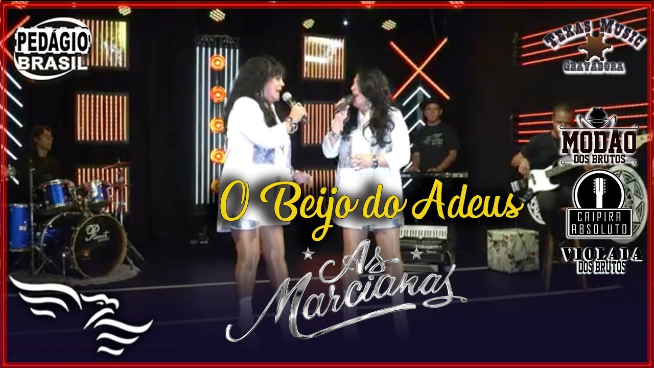 O Beijo do Adeus - AS MARCIANAS (Cantam João Mineiro e Marciano)
