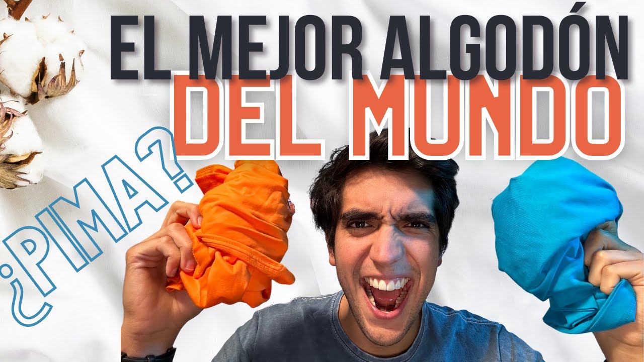 7 Razones por las que el ALGODÓN PIMA es el Mejor Algodón del Mundo