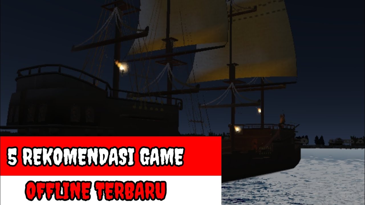 5 REKOMENDASI GAME OFFLINE TERBAIK