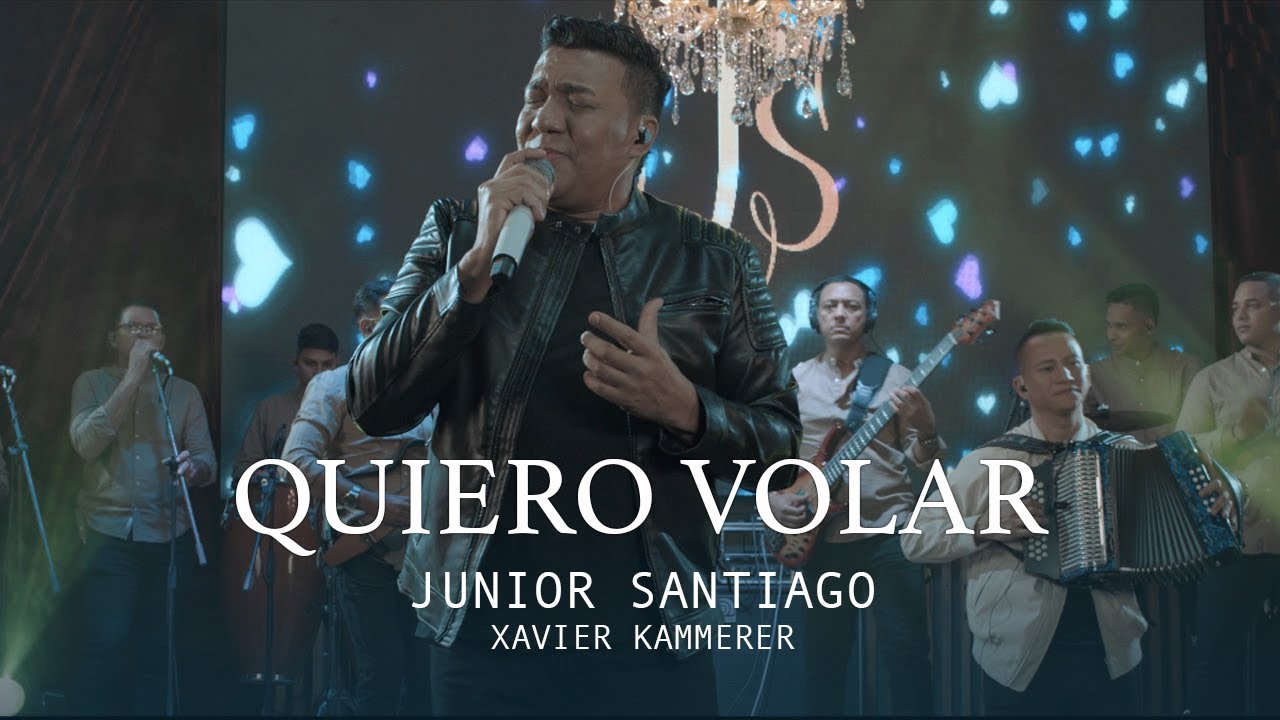 QUIERO VOLAR - JUNIOR SANTIAGO, XAVIER KAMMERER (Live Session)