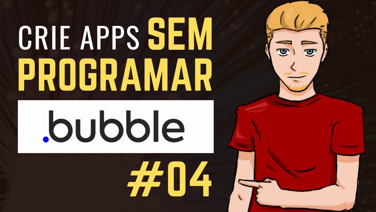 Crie Apps Sem Programar com Bubble IO - #04 Controle de Usuários