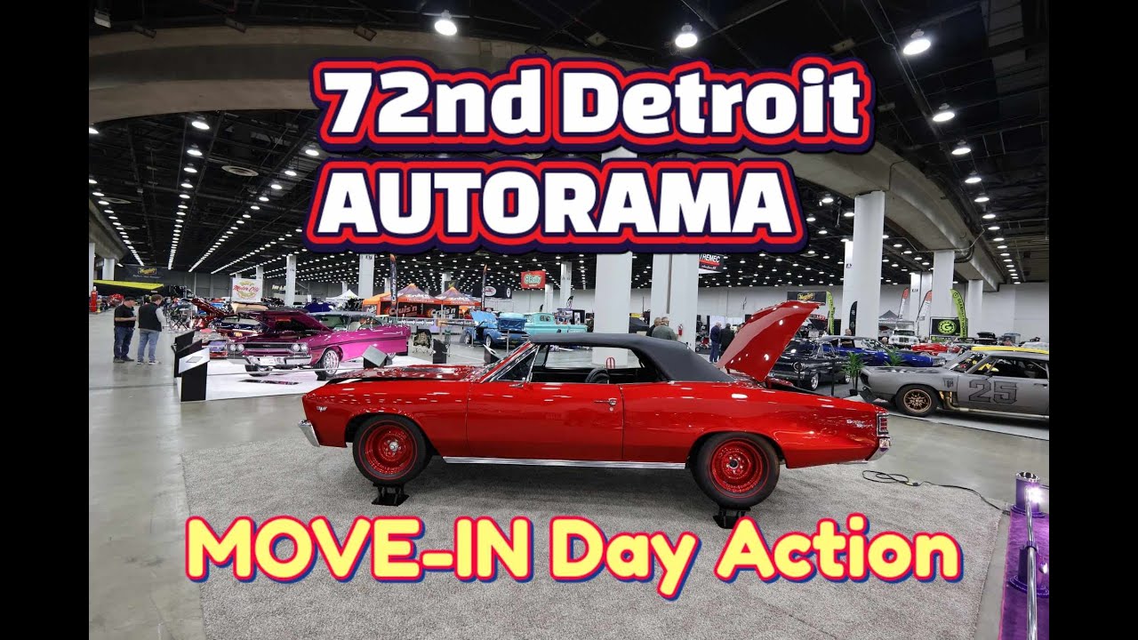 72nd Detroit Autorama: Move-in DAYs Wednesday and Thursday. Main floor.