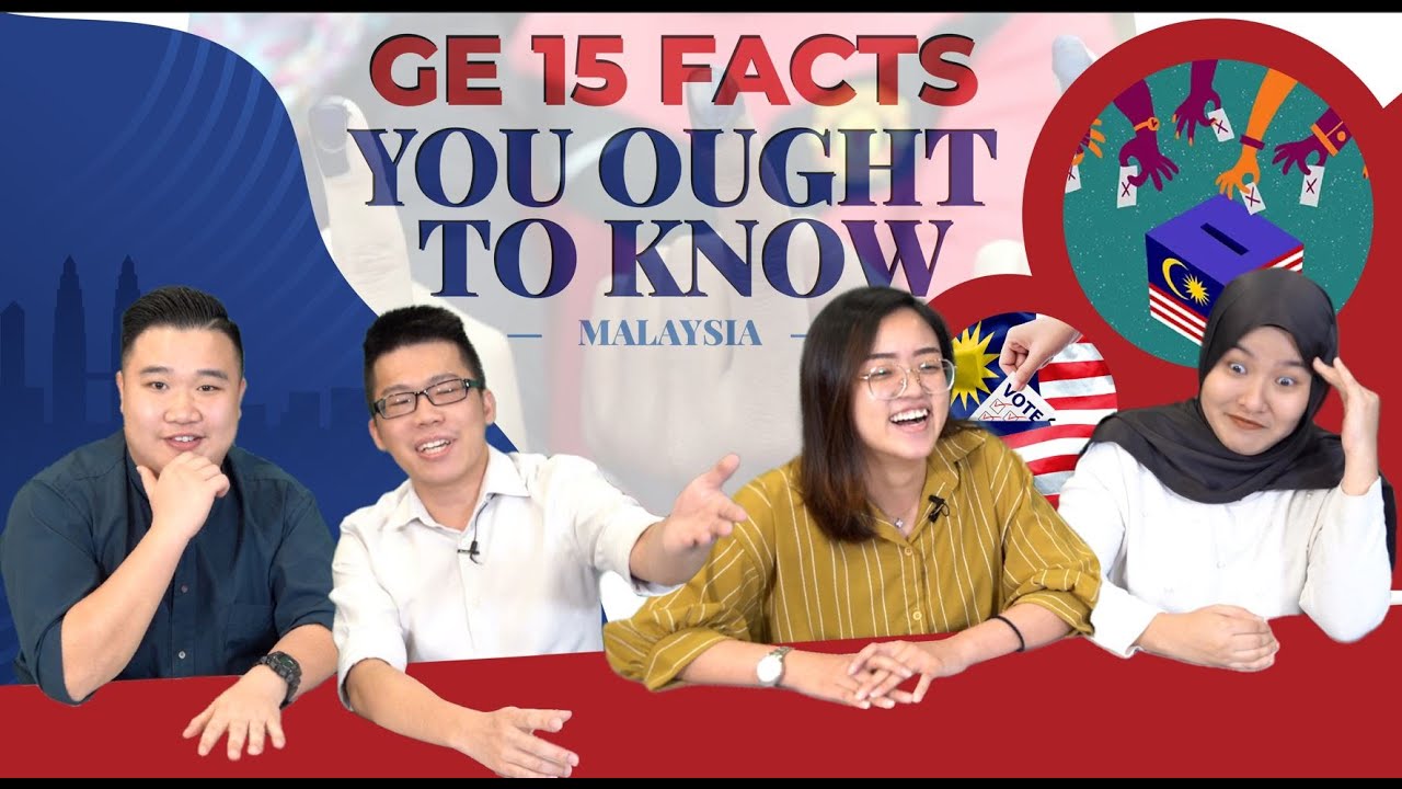 The More You Know #3 - GE15 Facts You Must Know!