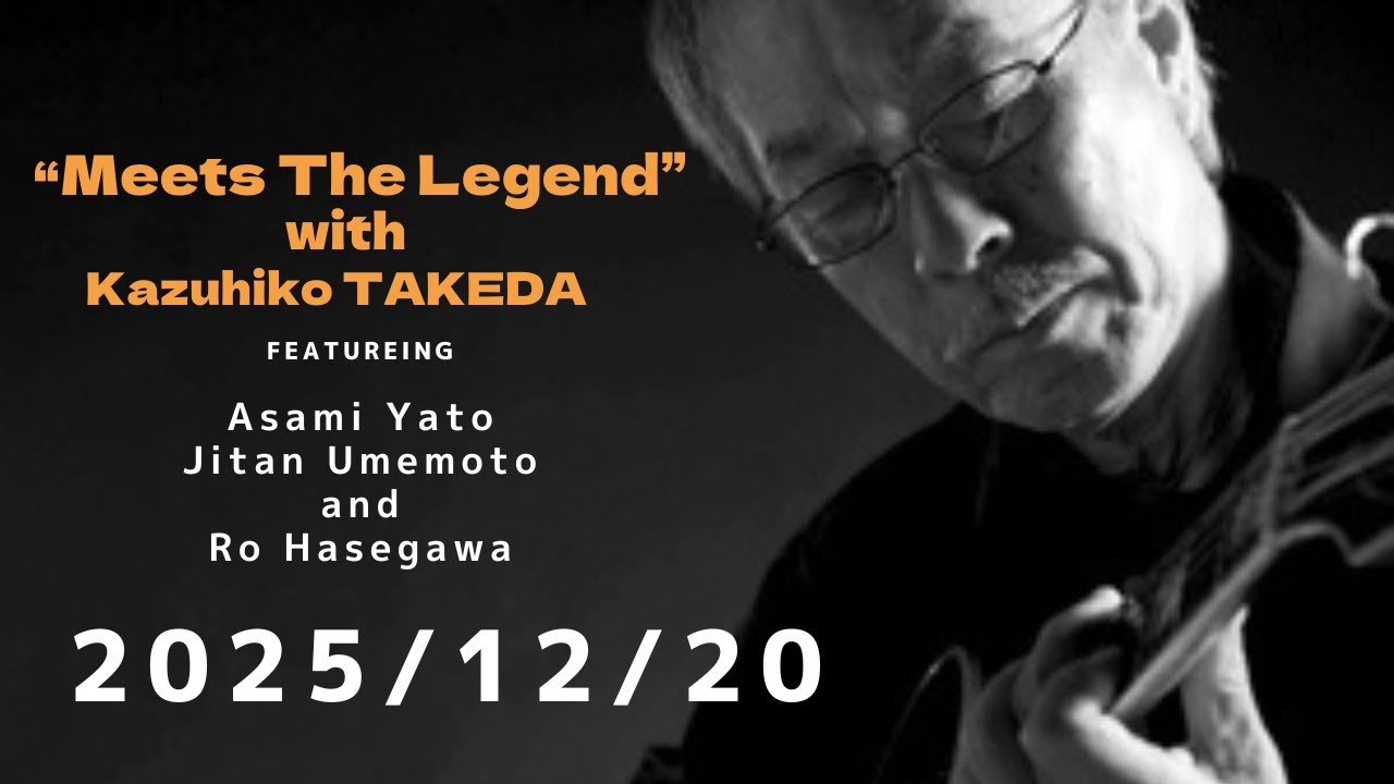 12月20日(sat)“Osaka Jazz Lives! ”  Kazuhiko Takeda;gt   Asami Yato;p  Jitan Umemoto;b  Ro Hasegawa;ts