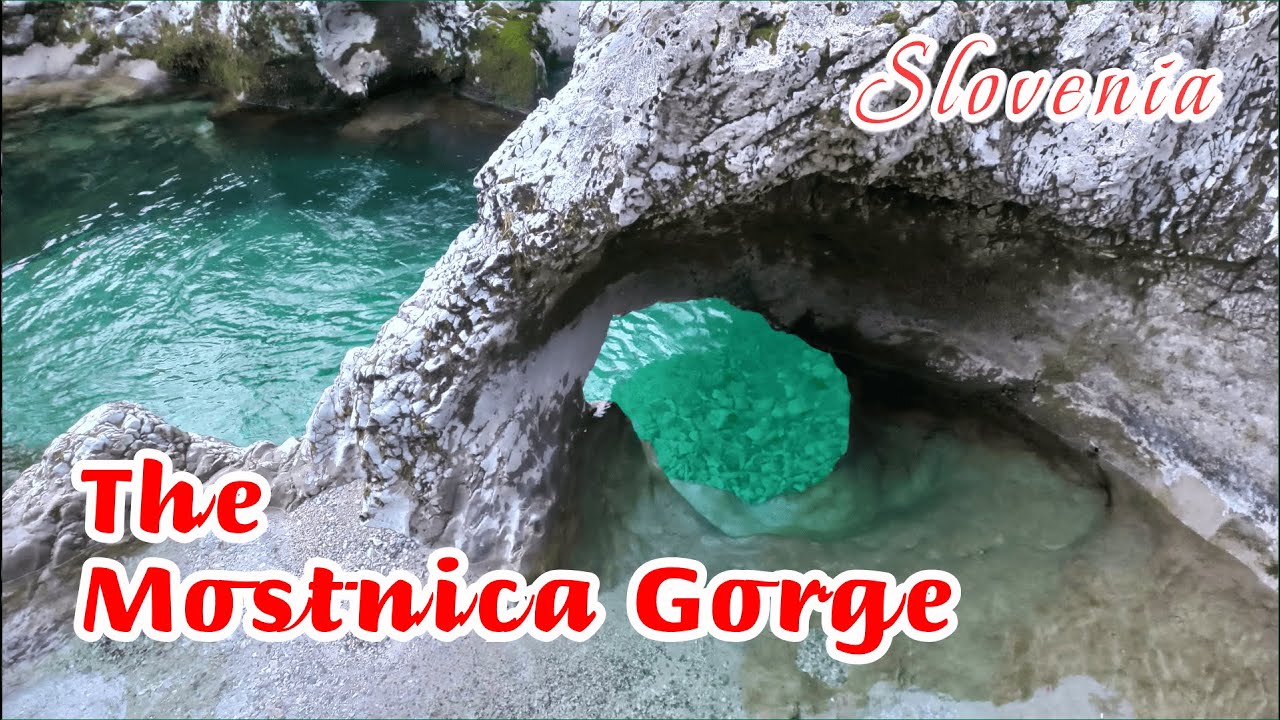 The Mostnica Gorge (Korita Mostnice) Slovenia