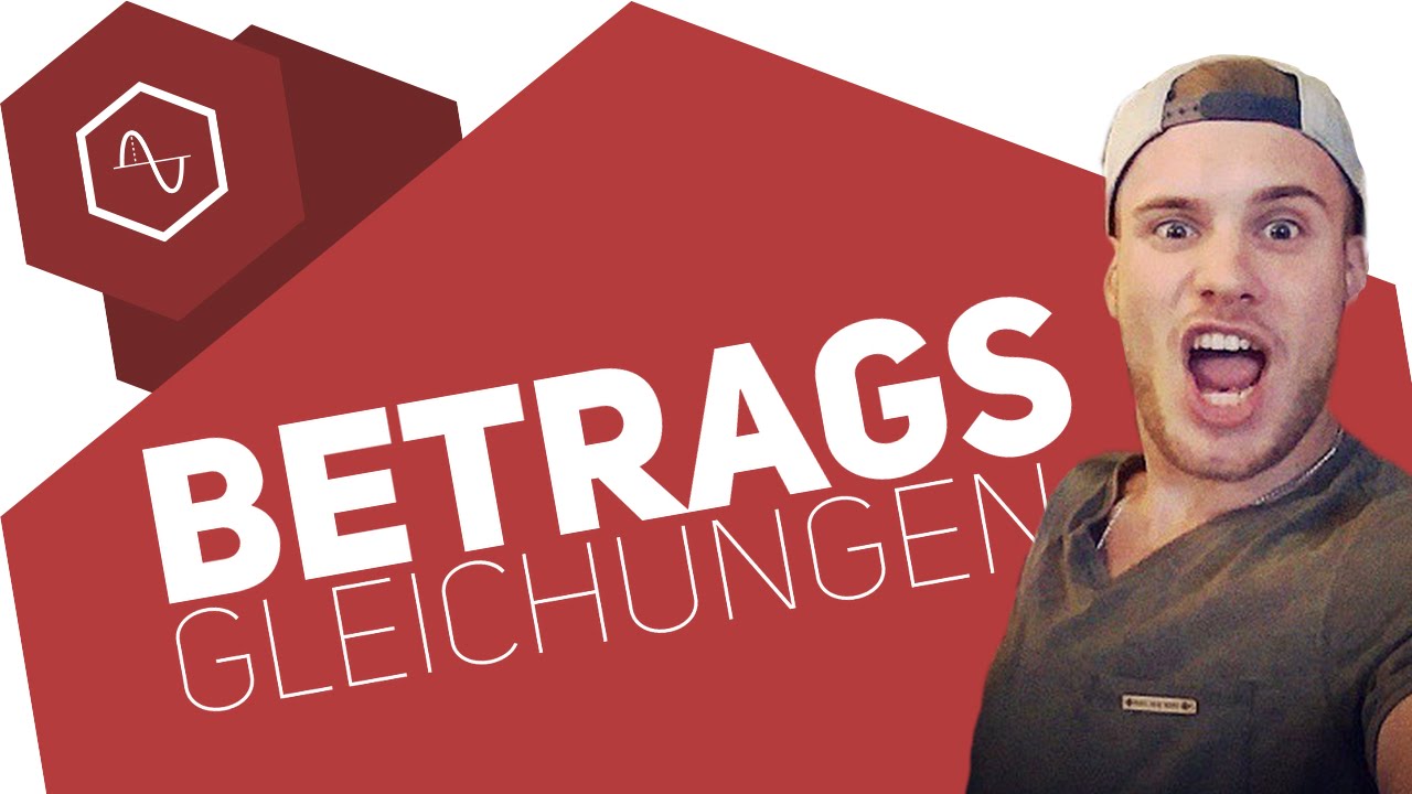 Betragsgleichungen erkl&auml;rt &ndash; Schritt f&uuml;r Schritt