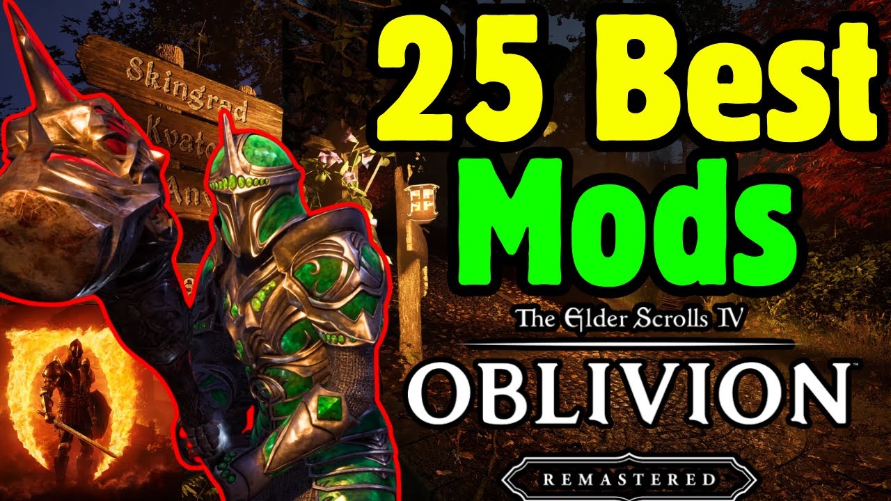 TOP 25 BEST MODS for Oblivion Remastered