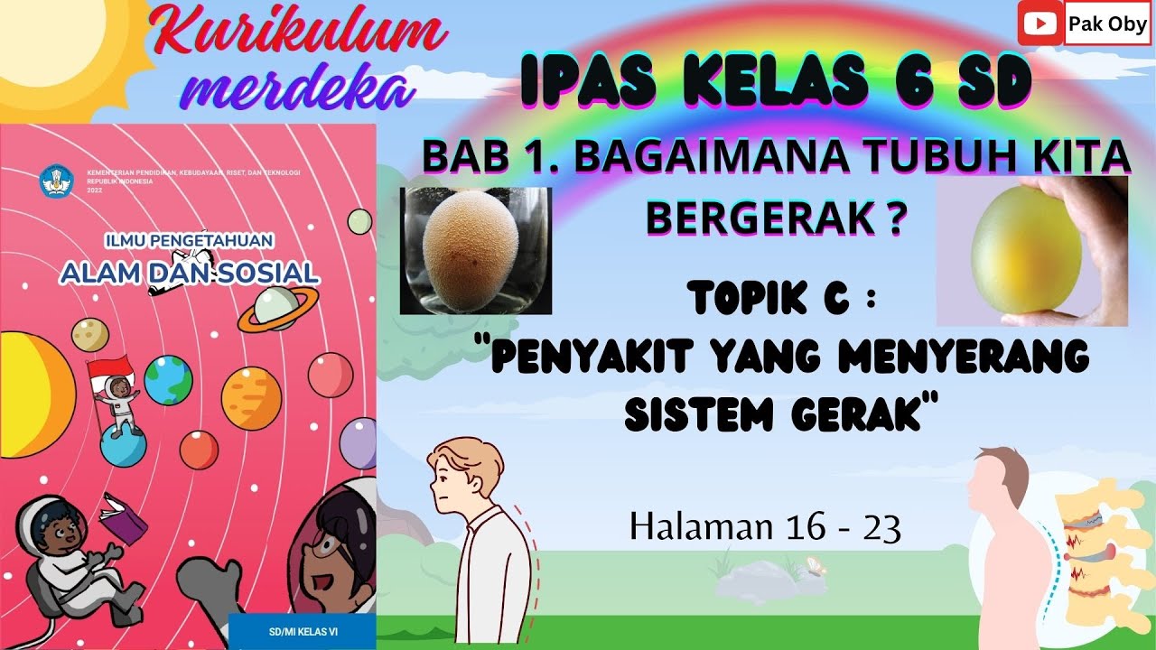 IPAS KELAS 6 - BAB 1 TOPIK C  “PENYAKIT YANG MENYERANG SISTEM GERAK”