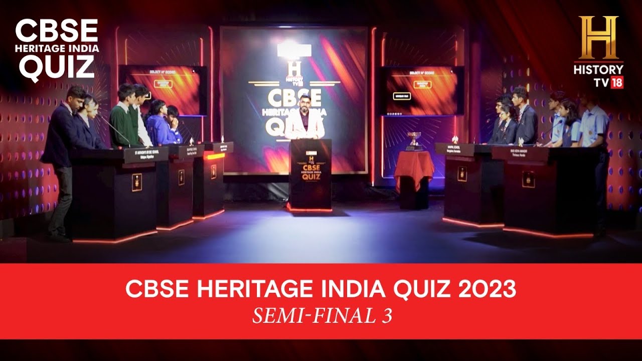 HistoryTV18 CBSE Heritage India Quiz 2023-24 | Semi-Final 3
