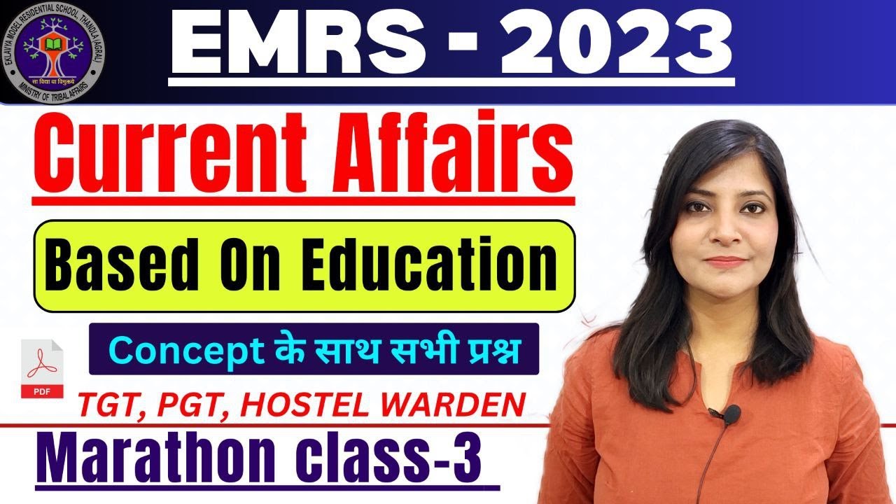 EMRS EXAM-2023|| Educational Current Affairs CLASS-3 FOR EMRS || Current affairs in education #emrs