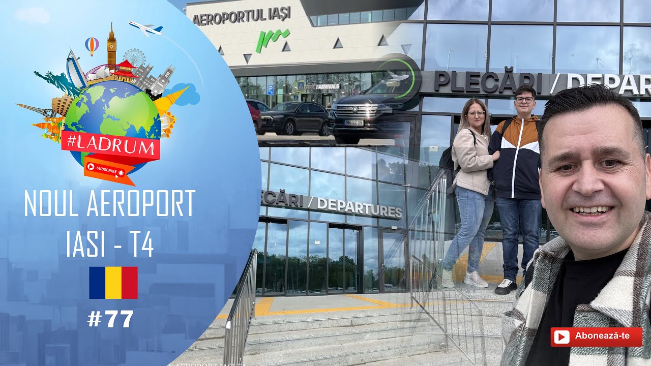 Noul AEROPORT IAȘI Terminalul T4 ∣ LaDrum.ro ∣ Ediția #77