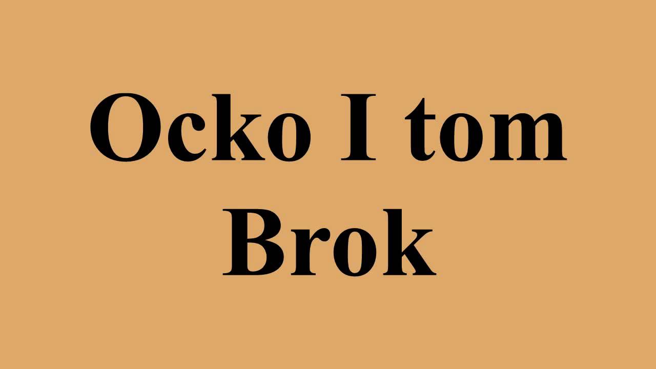 Ocko I tom Brok
