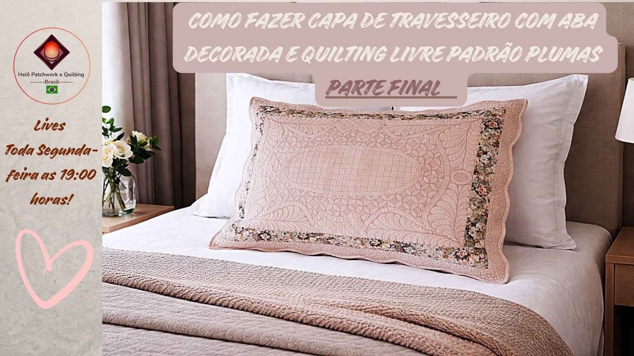 Como Fazer  Capa de Travesseiro com Aba Decorada e  Quilting Livre Padrão Plumas Parte Final