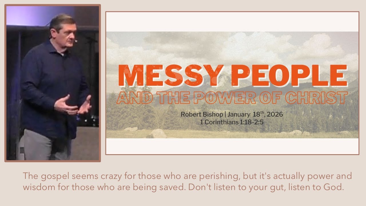 Jan 18, 2026 | 1 Cor 1:18-2:5 | Robert Bishop