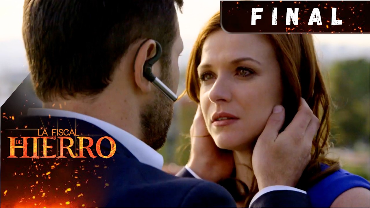 La Fiscal de Hierro | CAP&Iacute;TULO FINAL