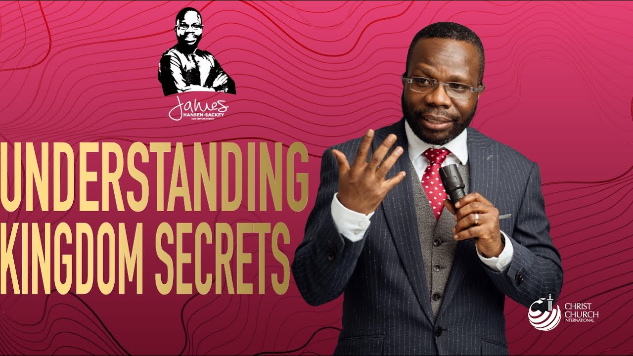Understanding Kingdom Secrets | Bishop James Hansen-Sackey | Victory Service