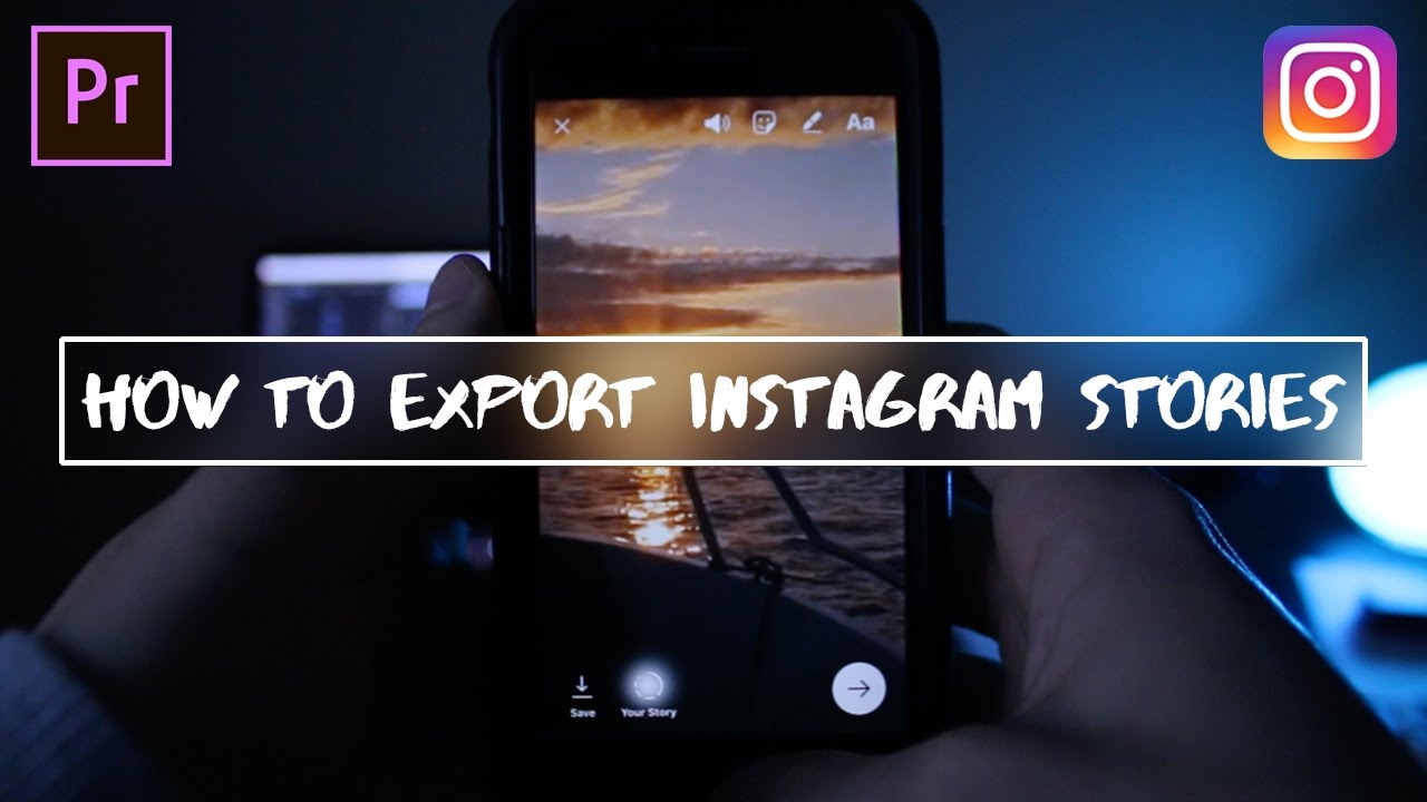 How to Export Vertical Videos for Instagram Stories in Adobe Premiere Pro (CC Tutorial)