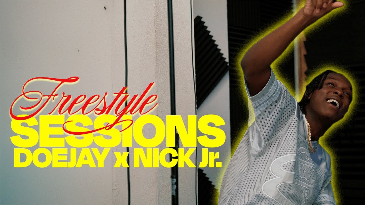 FREESTYLE SESSIONS W/ DOEJAY & NICK Jr.
