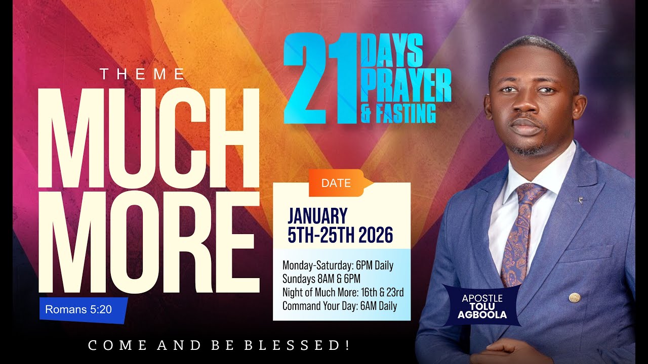 21 DAYS PRAYER AND FASTING (DAY 21) | MUCH MORE | JANUARY 25, 2026