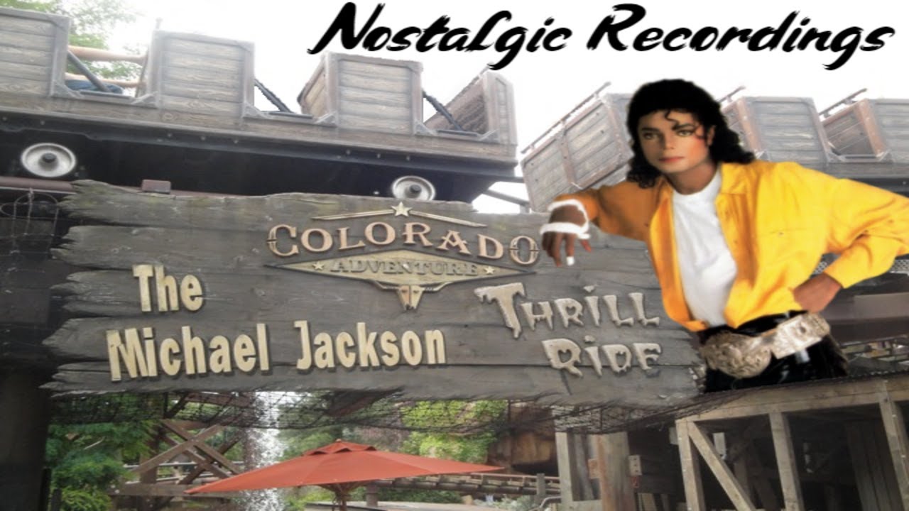 Colorado Adventure The Michael Jackson Thrill Ride Old Recordings | Phantasialand