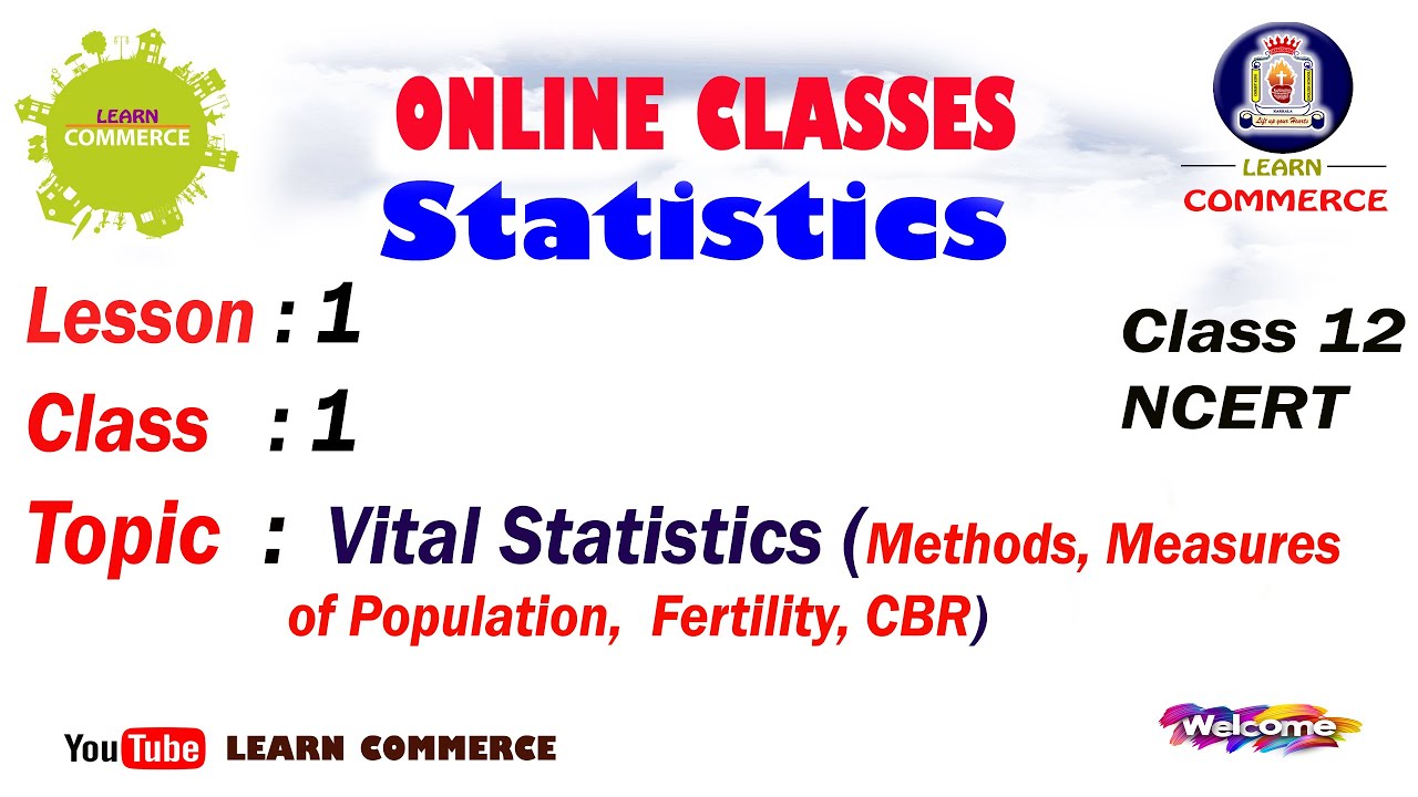 Statistics XII | Vital  Statistics, Methods, Measures of population, Fertility, CBR |Mrs. Udayashree