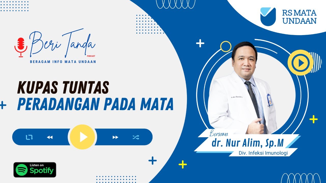 KUPAS TUNTAS PERADANGAN PADA MATA - BERI TANDA : SUB SPESIALIS INFEKSI IMUNOLOGI DR NUR ALIM SPM