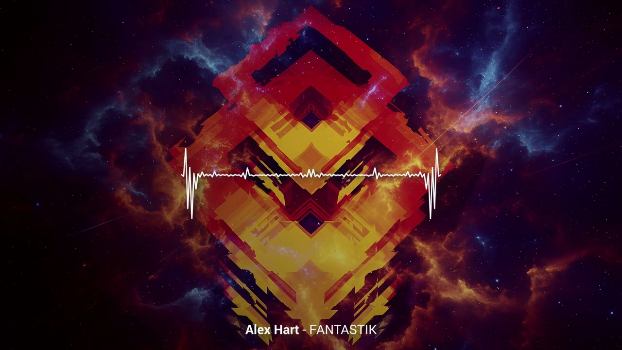 Alex Hart - Fantastik [Official Visualizer]