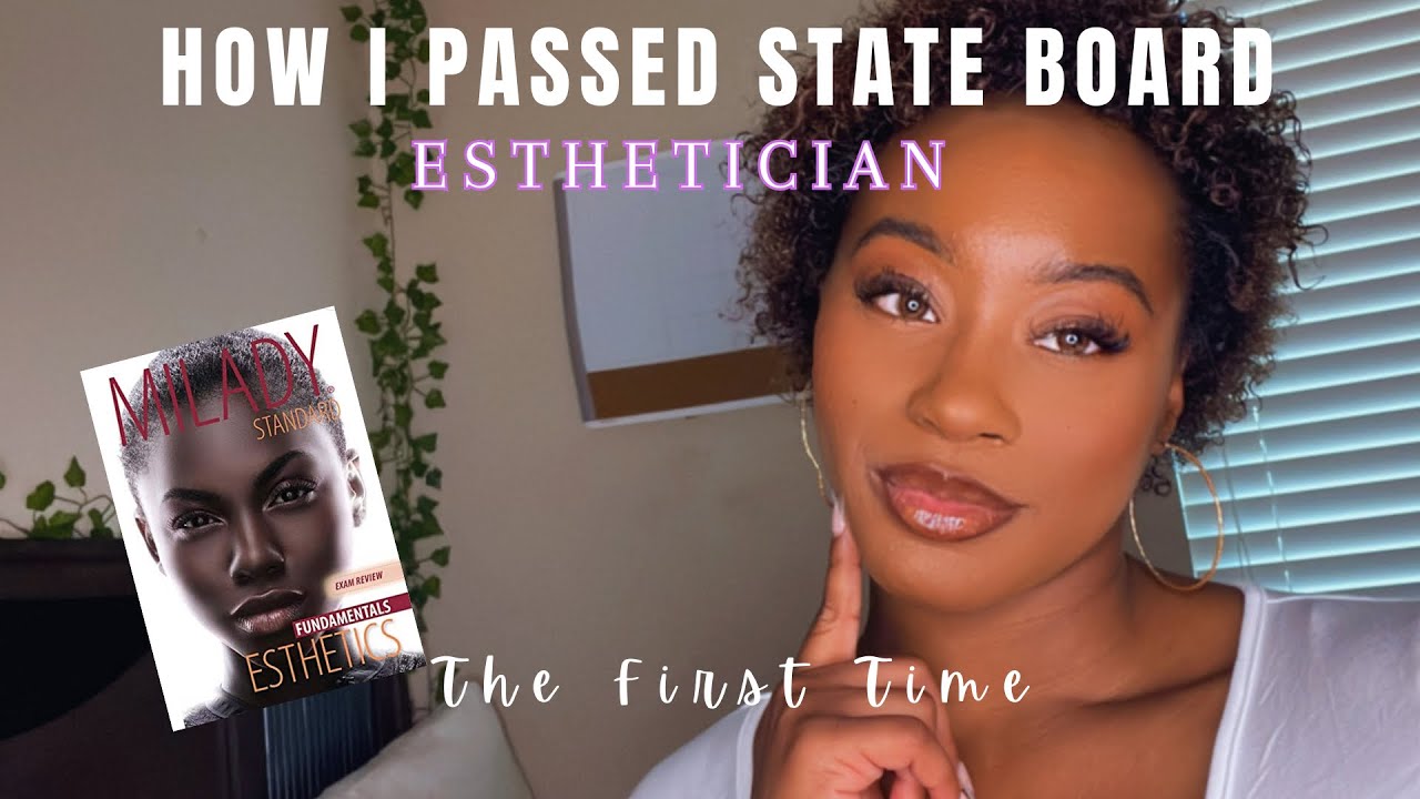 HOW TO PASS YOUR STATE BOARD EXAM | esthetician